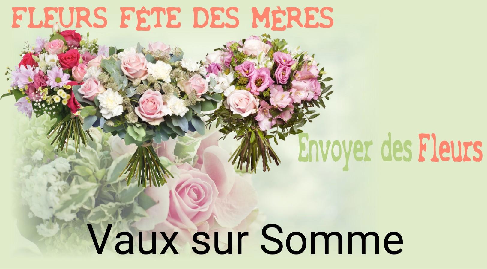 Bouquet de Fête des Mères livré à Vaux-sur-Somme